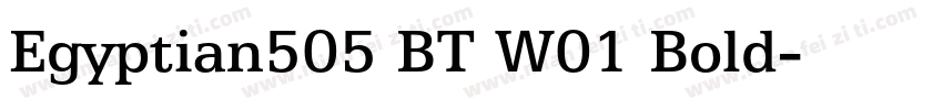 Egyptian505 BT W01 Bold字体转换